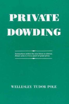 Private Dowding: The Personal Story of a Soldie... 0946259100 Book Cover