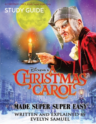 A Christmas Carol: Made Super Super Easy 1739998138 Book Cover