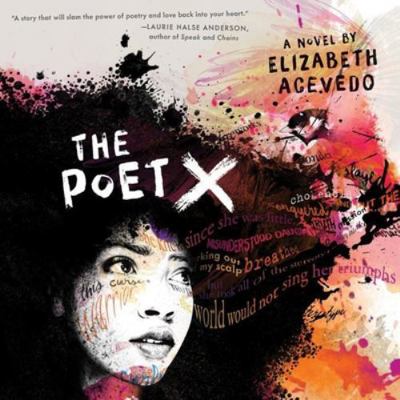 The Poet X 153850023X Book Cover