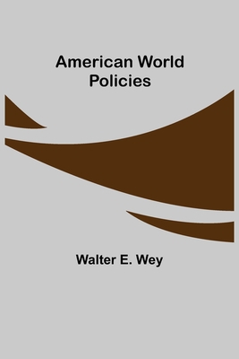American World Policies 9355117647 Book Cover