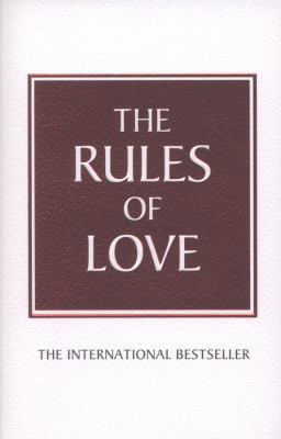 The Rules of Love: A Personal Code for Happier,... 1447929500 Book Cover