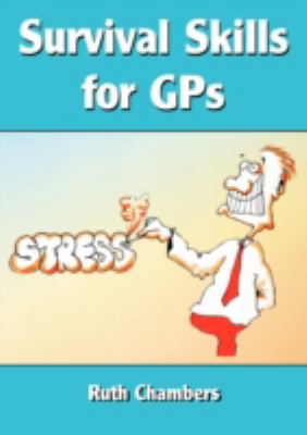 SURVIVAL SKILLS FOR GPs 1857753348 Book Cover