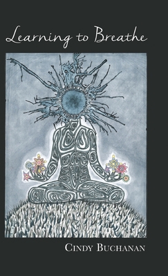 Learning to Breathe 1599241536 Book Cover