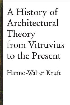 History of Architectural Theory 1568980108 Book Cover