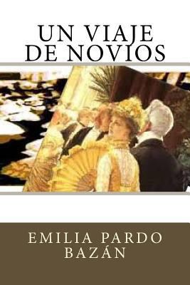 Un viaje de novios [Spanish] 1985370840 Book Cover