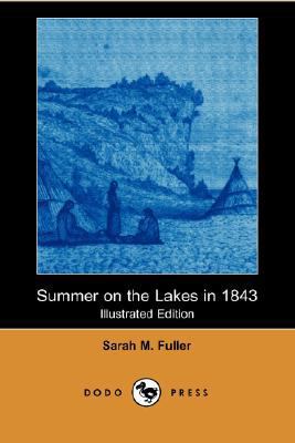 Summer on the Lakes in 1843 (Illustrated Editio... 1406581232 Book Cover