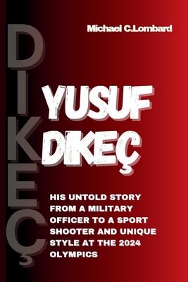 Yusuf Dikeç: His Untold Story from a Military O...            Book Cover