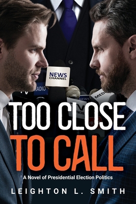 Too Close To Call B0CX5KBDTQ Book Cover