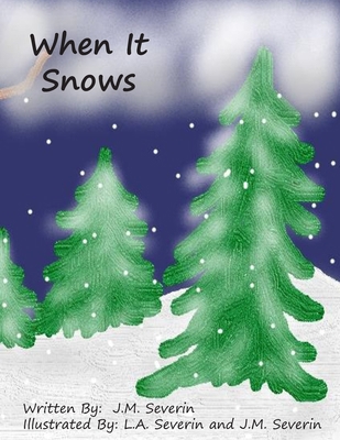 When It Snows 1659304598 Book Cover