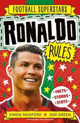 Football Superstars: Ronaldo Rules 1783129220 Book Cover