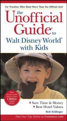 The Unofficial Guide to Walt Disney World with ... 0764537261 Book Cover