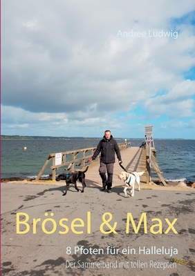 Brösel & Max: 8 Pfoten für ein Halleluja [German] 3749480990 Book Cover