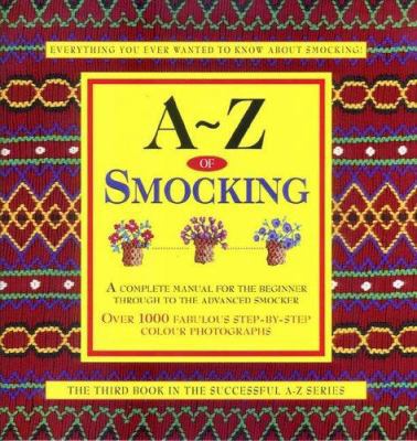 A-Z of Smocking 0957715978 Book Cover