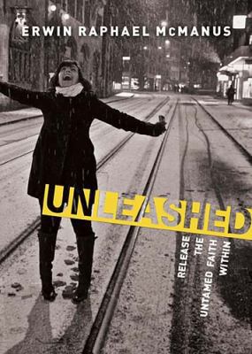 Unleashed: Release the Untamed Faith Within 140020254X Book Cover