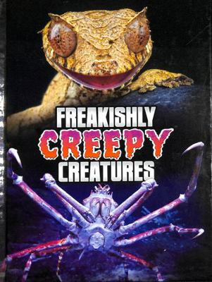Freakishly Creepy Creatures 139824483X Book Cover