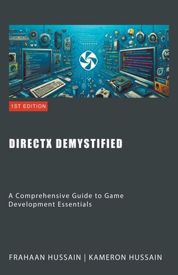 DirectX Demystified: A Comprehensive Guide to G... B0D1C5K4D4 Book Cover