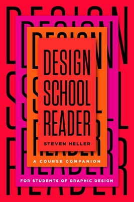 Design School Reader: A Course Companion for St... 1621536904 Book Cover