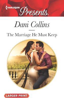 The Marriage He Must Keep [Large Print] 0373138822 Book Cover