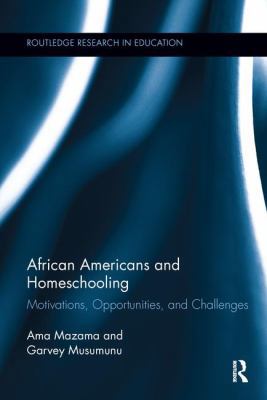African Americans and Homeschooling: Motivation... 1138286990 Book Cover