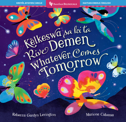 Whatever Comes Tomorrow (Bilingual Haitian Creo... [Haitian French Creole] B0DFSCKRP3 Book Cover