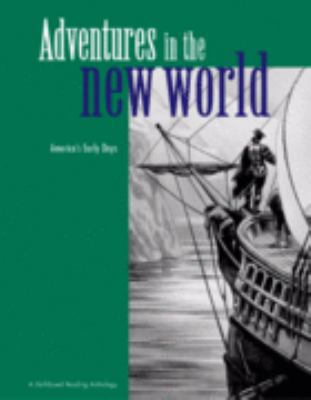 Adventures in the New World (Skill-Based Readin... 0789156032 Book Cover