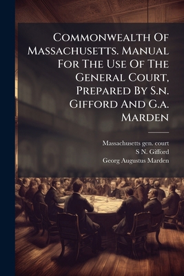 Commonwealth Of Massachusetts. Manual For The U... B0FKBWY3NP Book Cover