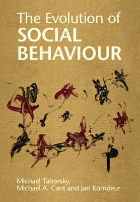 The Evolution of Social Behaviour 1108746160 Book Cover