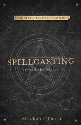 Spellcasting: Beyond the Basics 0738745537 Book Cover