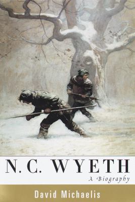 N. C. Wyeth: A Biography 0679426264 Book Cover