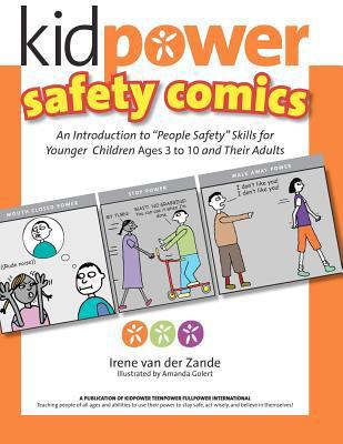Kidpower Safety Comics: An Introduction to "Peo... 1479147206 Book Cover