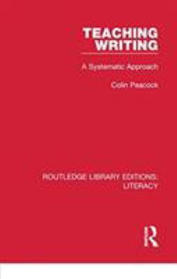 Teaching Writing: A Systematic Approach 0815373813 Book Cover