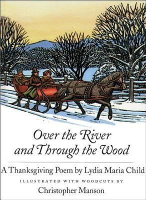 Over the River and Through the Wood: A Thanksgi... 0735821534 Book Cover