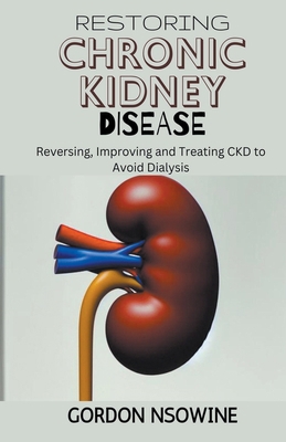 Restoring Chronic Kidney Disease: Restoring, Pr...            Book Cover