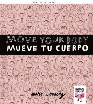 Human Body/El cuerpo humano: Move Your Body / M... 8493727393 Book Cover