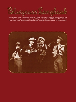 Bluegrass Songbook: Melody/Lyrics/Chords 0825601649 Book Cover