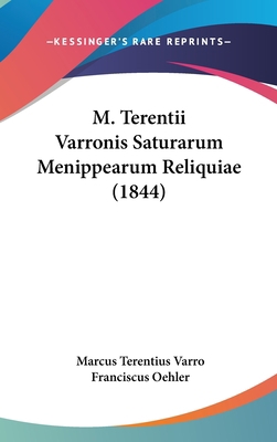 M. Terentii Varronis Saturarum Menippearum Reli... 1104209411 Book Cover