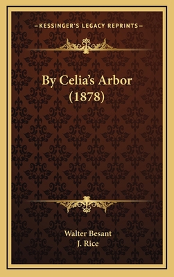 By Celia's Arbor (1878) 1164752979 Book Cover