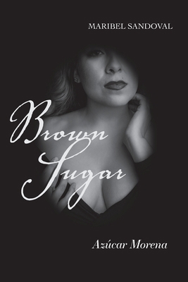 Brown Sugar: Azúcar Morena 1790192382 Book Cover