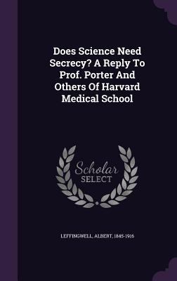 Does Science Need Secrecy? A Reply To Prof. Por... 1354451341 Book Cover