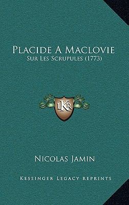 Placide A Maclovie: Sur Les Scrupules (1773) [French] 1165569191 Book Cover