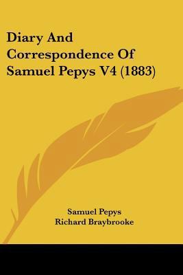 Diary And Correspondence Of Samuel Pepys V4 (1883) 1104645793 Book Cover