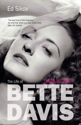 Dark Victory: The Life of Bette Davis 184513365X Book Cover