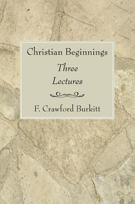 Christian Beginnings 159752459X Book Cover