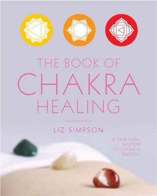 The Book of Chakra Healing 0753731053 Book Cover