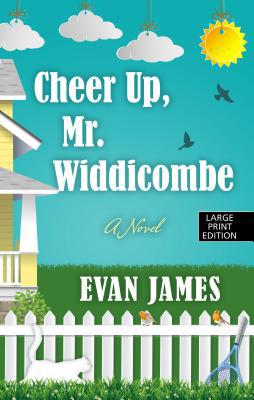 Cheer Up, Mr. Widdicombe [Large Print] 1432865374 Book Cover