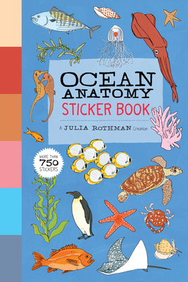 Ocean Anatomy Sticker Book: A Julia Rothman Cre... 1635865379 Book Cover