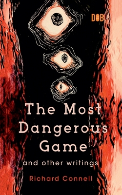 The Most Dangerous Game And Other Writings 9395346590 Book Cover