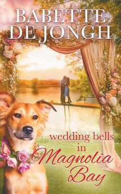 Wedding Bells in Magnolia Bay B0FBPLJ6K7 Book Cover