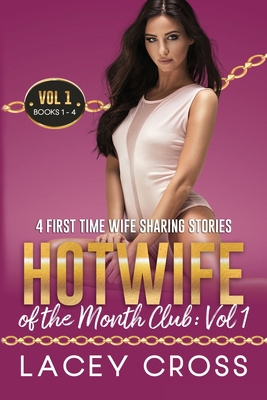 Hotwife of the Month Club: 4 First Time Wife Sh... 1960162179 Book Cover