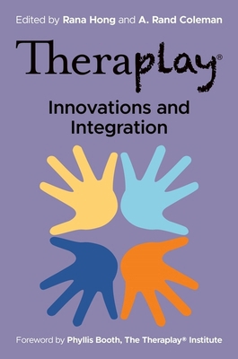 Theraplay(r) - Innovations and Integration 1787755916 Book Cover